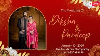Live Wedding Ceremony of Diksha & Pardeep ll Malhan photography ll 9855989498