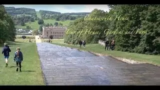 CHATSWORTH HOUSE - Bakewell - PEAK DISTRICT - Tour of House, Gardens & Farm
