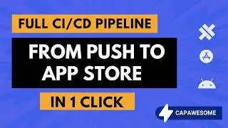 Set Up a Full CI/CD Pipeline for Your Capacitor App (iOS + Android)