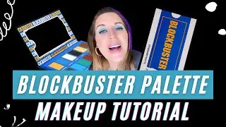 BLOCKBUSTER PALETTE MAKEUP TUTORIAL