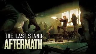 The Last Stand Aftermath Deutsch 4K Part 9 - Die Anderen