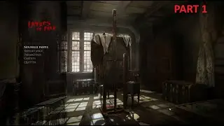 Lets Play FR - Des peintures étranges // Layers Of Fear [1/2]
