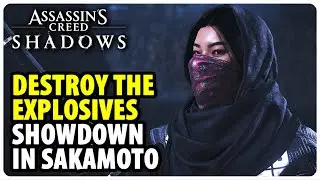 Destroy the Explosives - Showdown in Sakamoto | Assassin's Creed Shadows