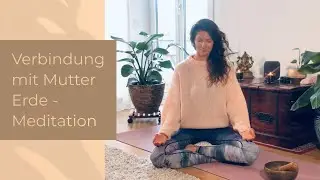 8 Minuten Meditation ⎮ Verbindung mit Mutter Erde ⎮ Namastree Yoga