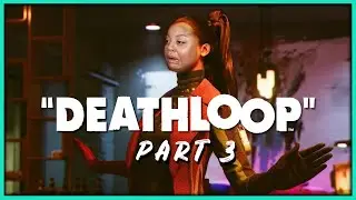 Deathloop Part 3 | Deathloop Gameplay | Kleopatrah Jones Stream Highlights