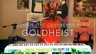 GOLDHEIST - Zombie (The Cranberries cover) [live]