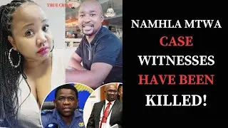 Namhla Mtwa's Boyfriend Stopped His Own Arrest And Then Witnesses Were Killed