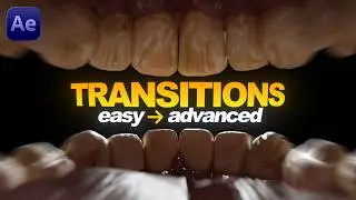 10 After Effects Transitions You NEED to Know (Easy to Advanced)
