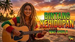 Bintang Kehidupan - Nike Ardilla Versi Reggae - Cover Ai