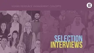 Selection Interviews
