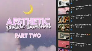 Aesthetic Youtube Thumbnail (part two) | 🐝 yotch