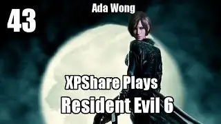 XPShare plays Resident Evil 6 - Part 43