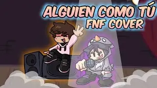 Jósean Log - Alguien Como Tú (Duxo FNF Cover)
