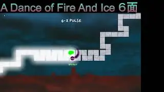 【音ゲー】A Dance of Fire And Ice６面【後半】