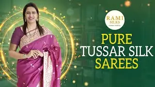 Pure Tussar Silk sarees || Rami silks