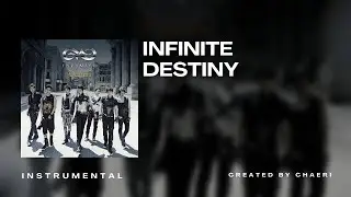 CLEAN INSTRUMENTAL | INFINITE - Destiny
