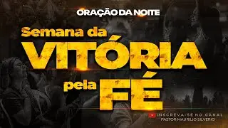 ORAÇÃO DA NOITE - 19 DE JANEIRO