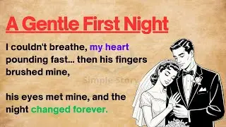 Learn English through Stories Level 3 ⭐ A Gentle First Night | Emotional English Story
