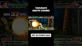 Takuma Death Combo (KOF '98 Combo Hack) #kof98 #kof98combo #takuma #combos