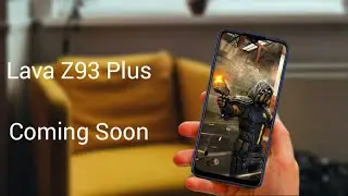 Lava Z93 Plus - Specification,Price and Launch Date