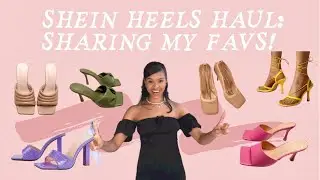HAUL: MY FAVORITE HEELS FROM SHEIN!! So many great finds & tons of designer dupes.