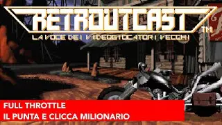 Full Throttle, il punta e clicca milionario