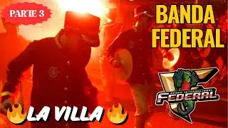 BANDA FEDERAL 💥 LA VILLA DE LOS SANTOS 2024 💥 Prt 3 de 3