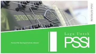 #MUSIK | Lagu untuk PSSI