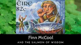 Finn McCool & The Salmon of Wisdom