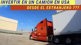 INVERTIR EN UN CAMION EN USA.    Desde el Extranjero ??