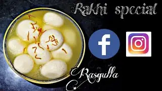 Nabin Chandra Das Special  RASGULLA!!! The world Famous Bengali desert!  Raksha bandhan special.