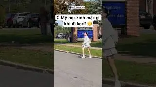 Ở Mỹ học sinh mặc g&igrave; khi đi học? 🧐 #suanuocmy #nuocmy #tintuc #nguoivietomy #ditrumy #dinhcumy