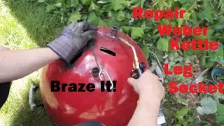 How To PROPERLY Repair a Broken Weber Kettle Leg Socket!