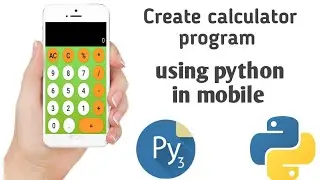 How to make calculator program in python | in mobile