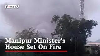 Manipur Minister's Home Set On Fire, Security Forces Launch Search Op