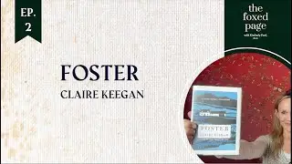 Lecture 14 a: Claire Keegan's Foster, part 1