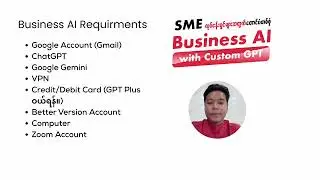 Business AI အတန်းတက်ဖို့ ဘာအကောင့်တွေလိုလဲ။ ၊ Better Version Myanmar
