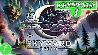 Skyward Dream FULL WALKTHROUGH Gameplay HD (PC) | NO COMMENTARY | PART 1