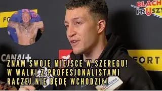 ADAM JOSEF (AJ): ZNAM SWOJE MIEJSCE W SZEREGU. W WALKI Z PROFESJONALISTAMI RACZEJ NIE BĘDĘ WCHODZIĆ!