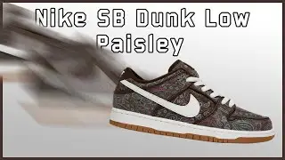 SB Dunk Low Paisley Review