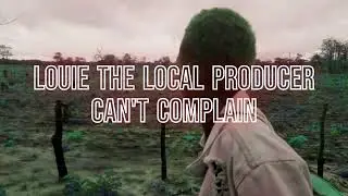 Louie the local producer-can't complain (visualizer)