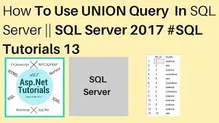 How to use Union query in sql server 2017 || 