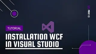 Tutorial Installation WCF in Visual Studio