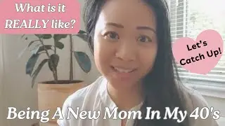 Q&A Best and Worst of Being A New Mom In My 40's | What Sola Gratia Life Is Here For