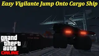 GTA 5 Online - Easy Vigilante Jump Onto Cargo Ship ( Prison Break - Station )
