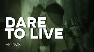 DARE TO LIVE - VIVERE