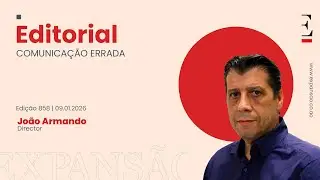#EDITORIAL_JORNAL_EXPANSÃO | COMUNICAÇÃO ERRADA