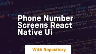 phone number screens react native ui