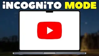 How To Turn On Incognito Mode On YouTube (PC & Laptop)