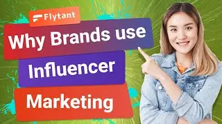Why Influencer Marketing Works | How to Get Influencers For Your Brand Promotion
